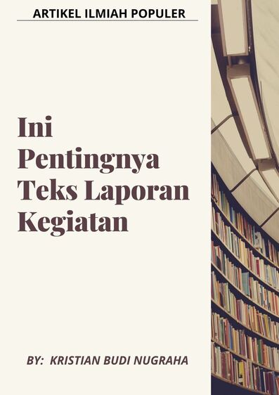 Ini Pentingnya Teks Laporan Kegiatan - bahasa indonesia - mijil.id